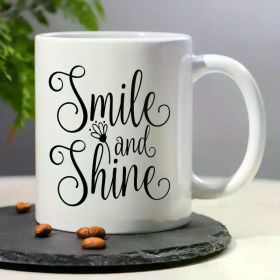 "Smile and Shine" Decorated Coffee Mug
